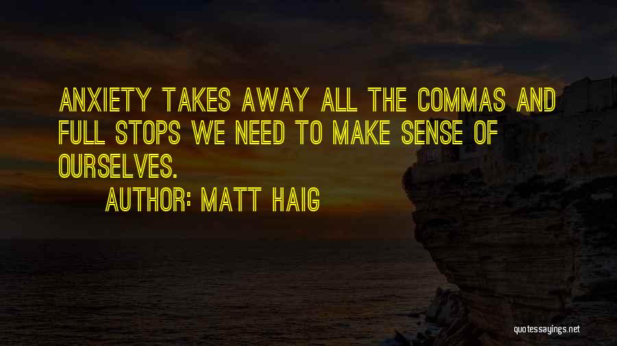 Commas Quotes By Matt Haig