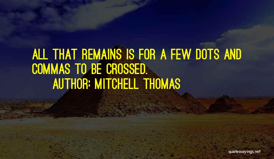 Commas Quotes By Mitchell Thomas