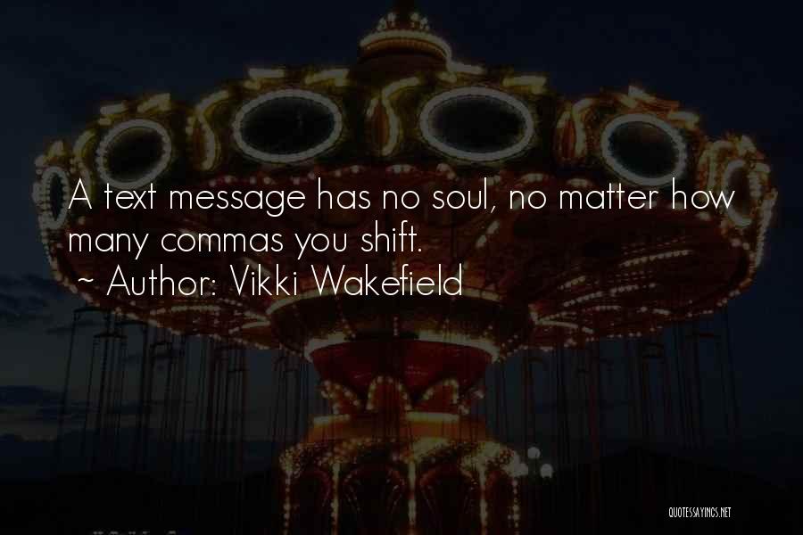 Commas Quotes By Vikki Wakefield