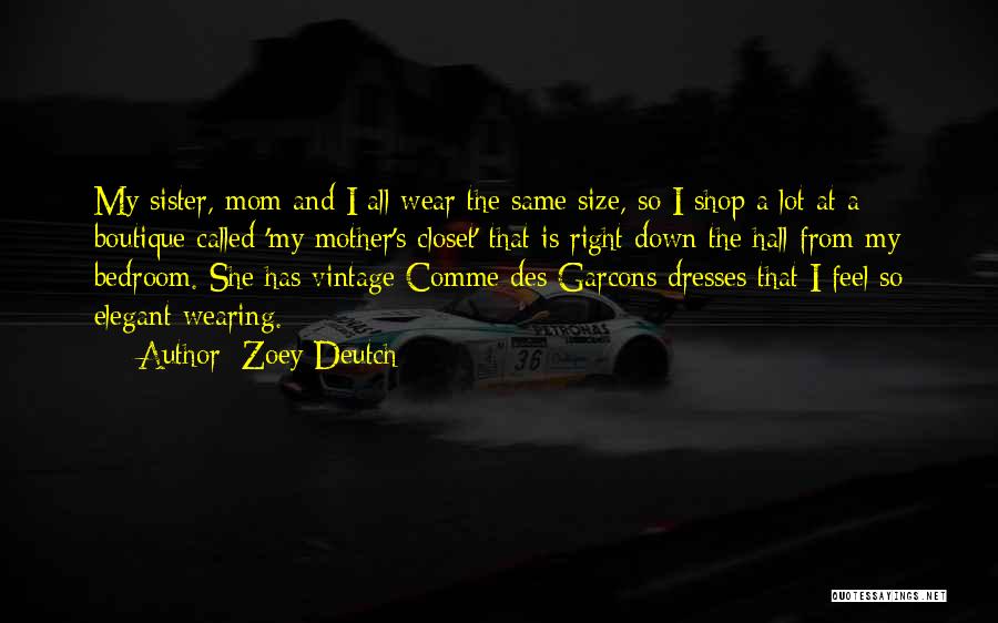 Comme Des Garcons Quotes By Zoey Deutch