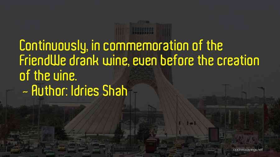 Commemoration Quotes By Idries Shah