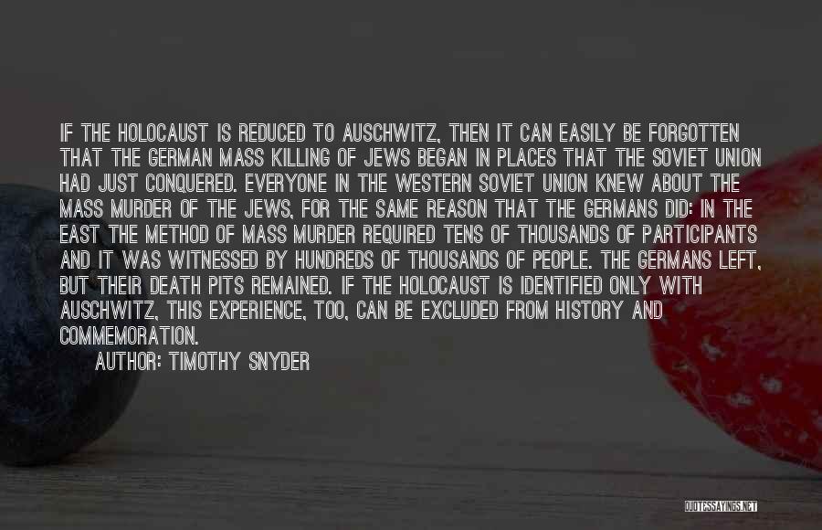 Commemoration Quotes By Timothy Snyder