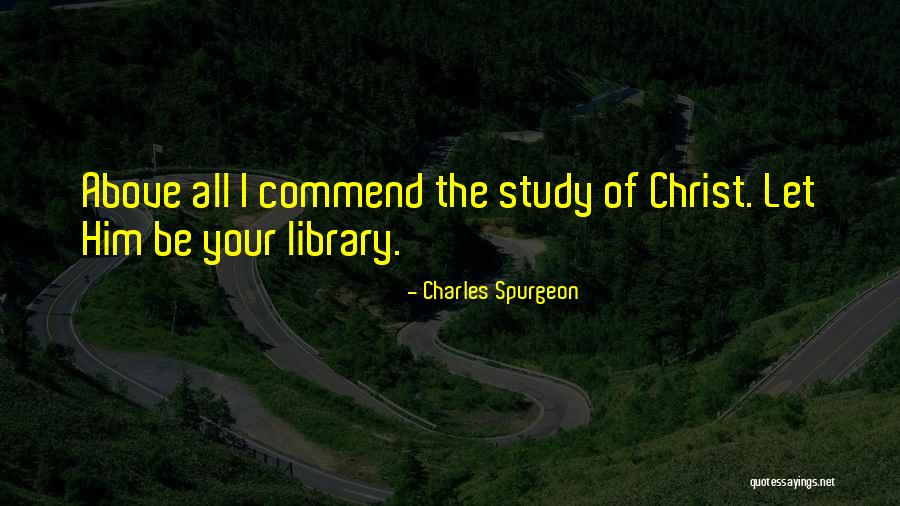 Commend Quotes By Charles Spurgeon Commend Quotes By Charles Spurgeon