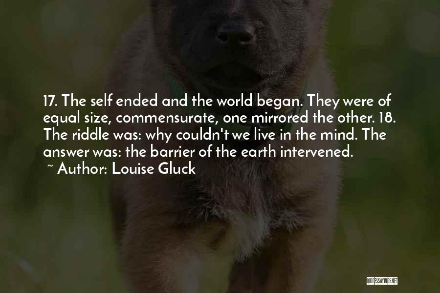 Commensurate Quotes By Louise Gluck