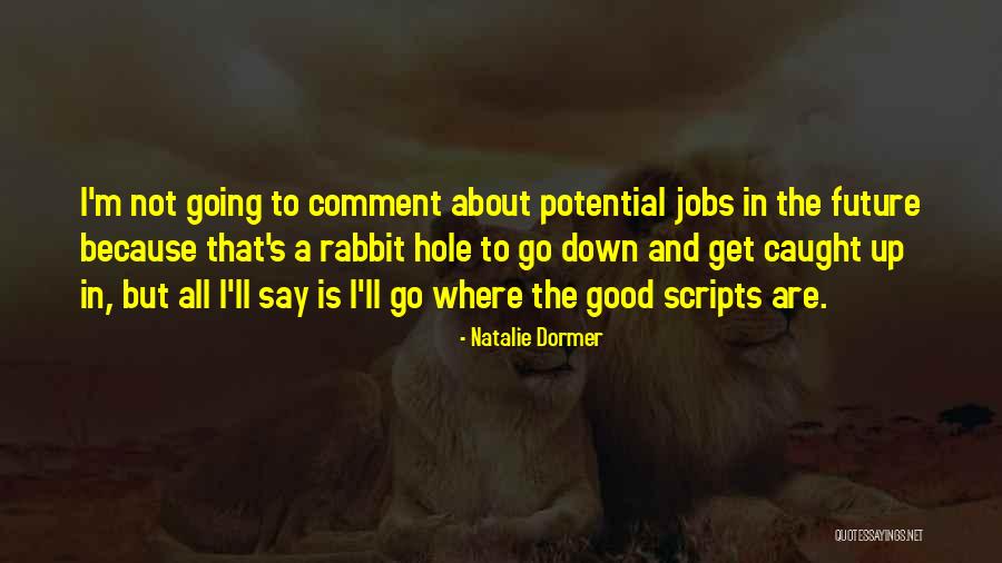Comment For Good Quotes By Natalie Dormer Comment For Good Quotes By Natalie Dormer