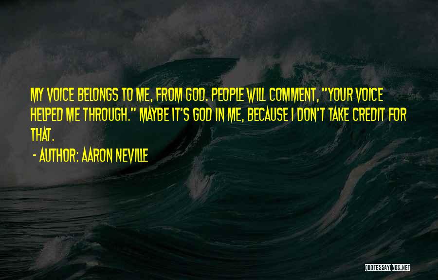 Comment Quotes By Aaron Neville