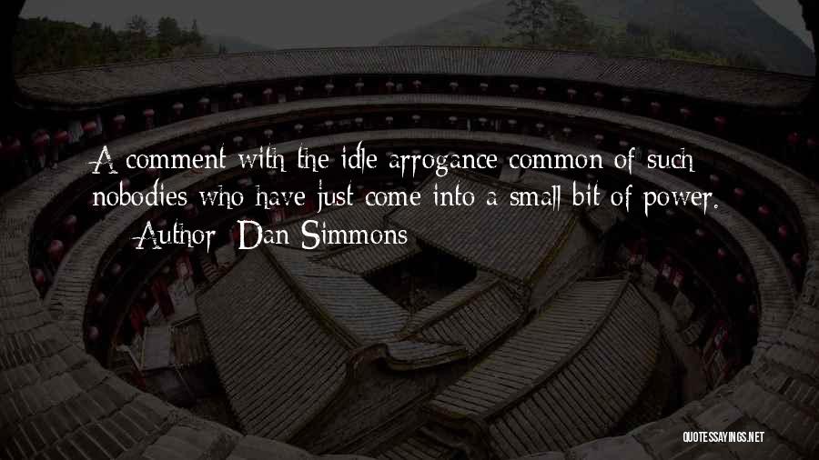 Comment Quotes By Dan Simmons