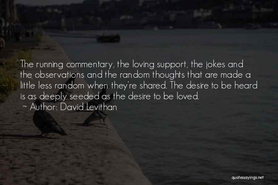 Commentary Quotes By David Levithan