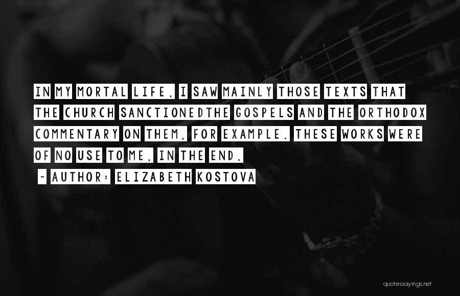 Commentary Quotes By Elizabeth Kostova