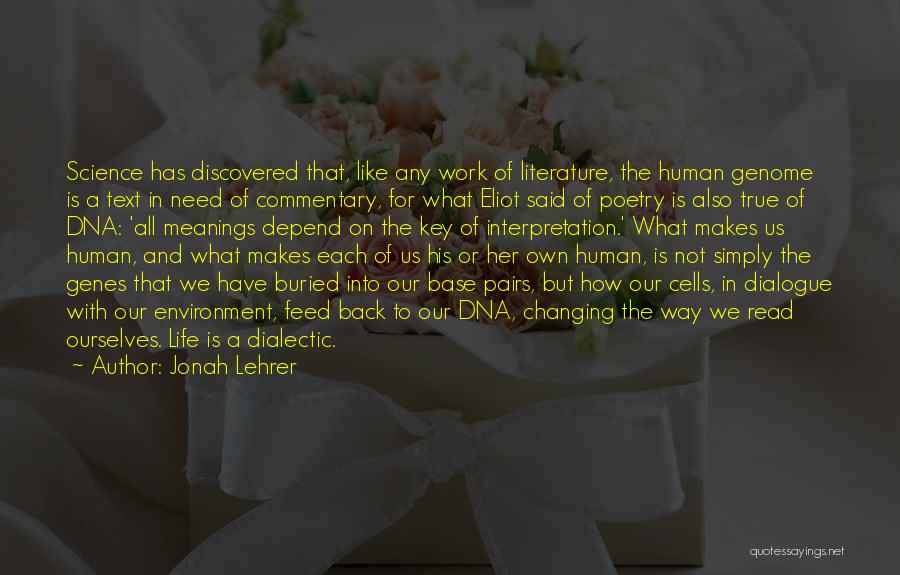 Commentary Quotes By Jonah Lehrer