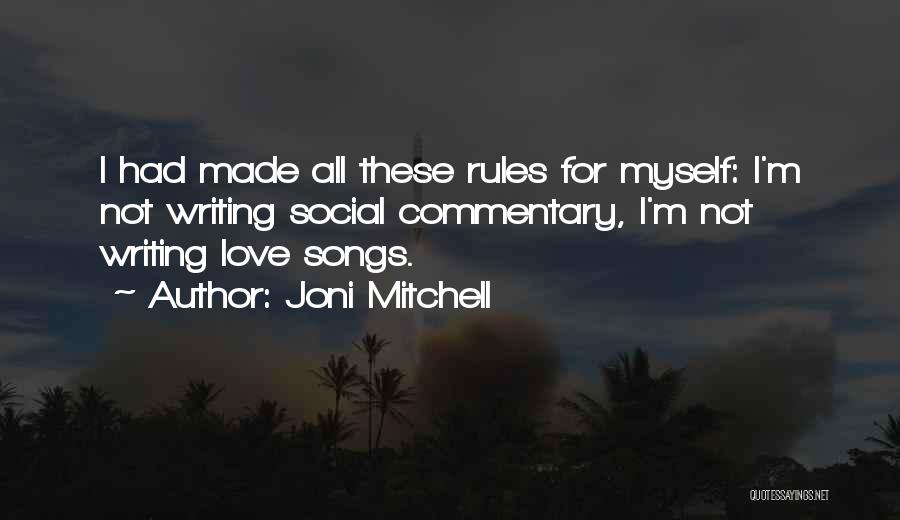 Commentary Quotes By Joni Mitchell