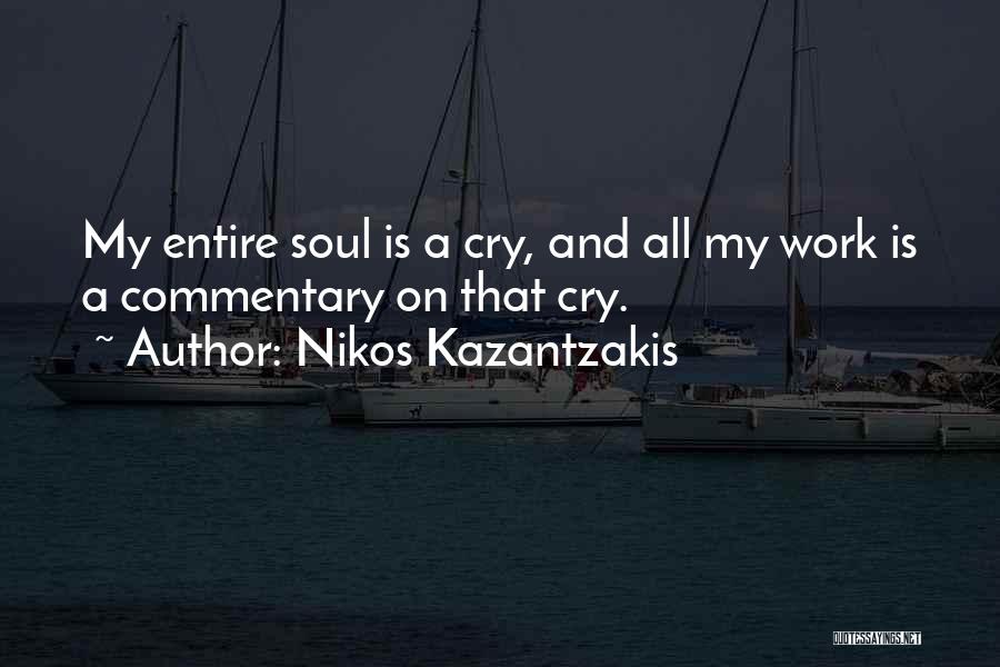 Commentary Quotes By Nikos Kazantzakis