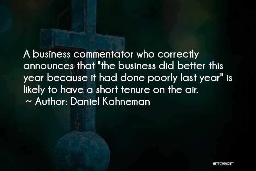 Commentator Quotes By Daniel Kahneman