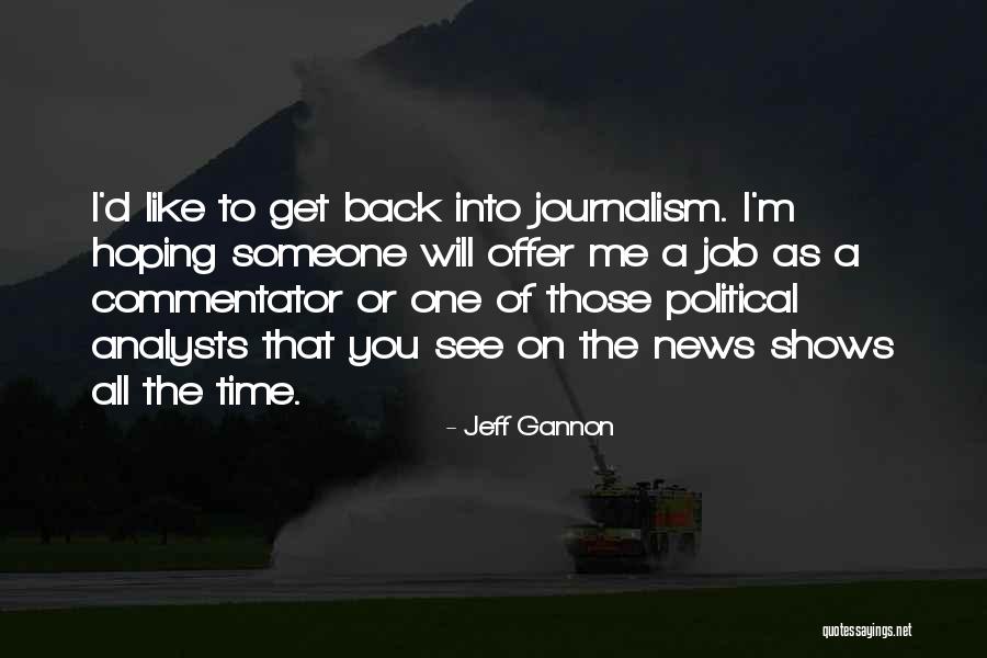 Commentator Quotes By Jeff Gannon