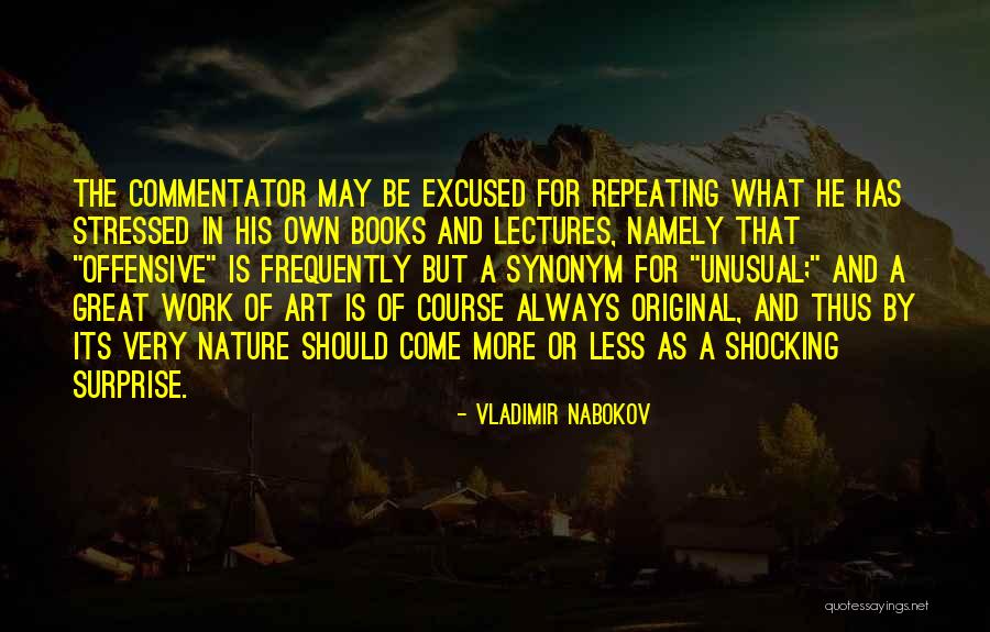 Commentator Quotes By Vladimir Nabokov