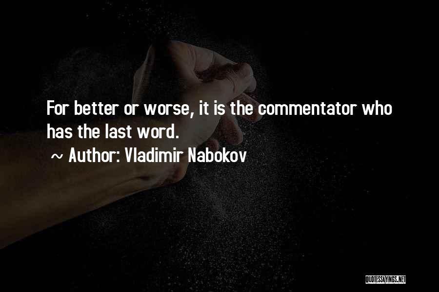Commentator Quotes By Vladimir Nabokov