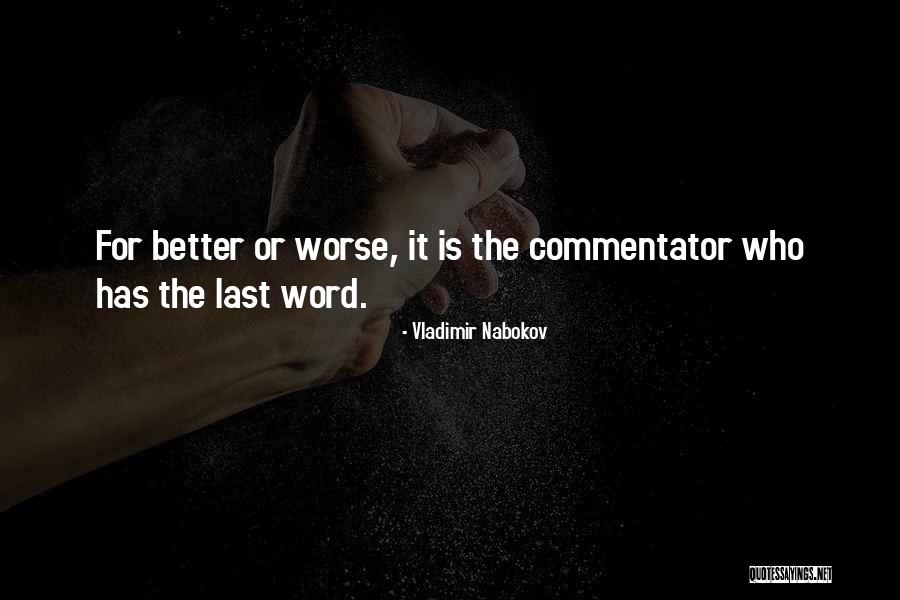 Commentator Quotes By Vladimir Nabokov