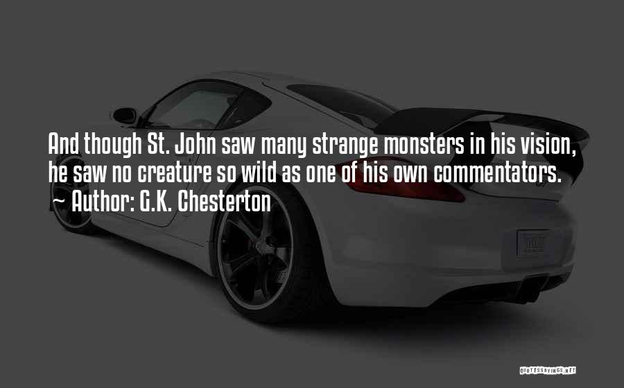 Commentators Quotes By G.K. Chesterton