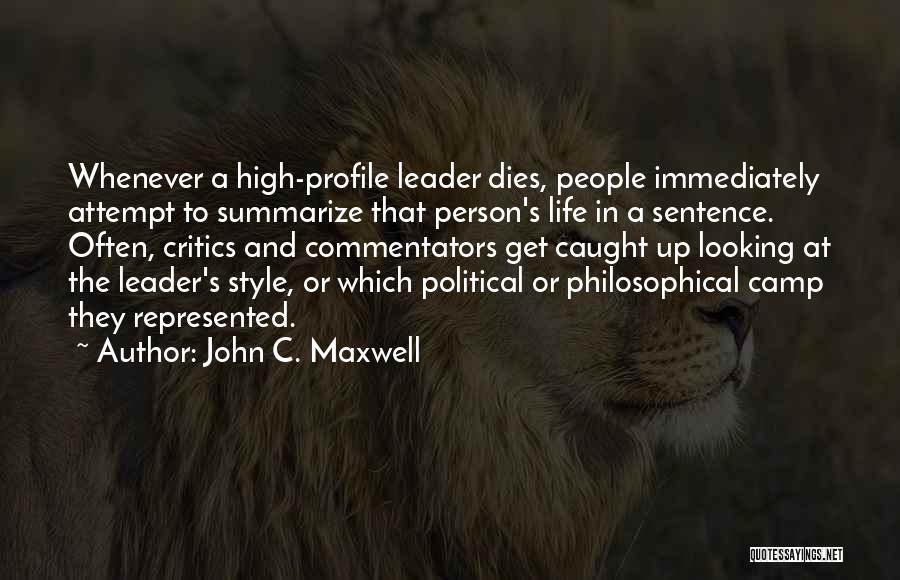 Commentators Quotes By John C. Maxwell