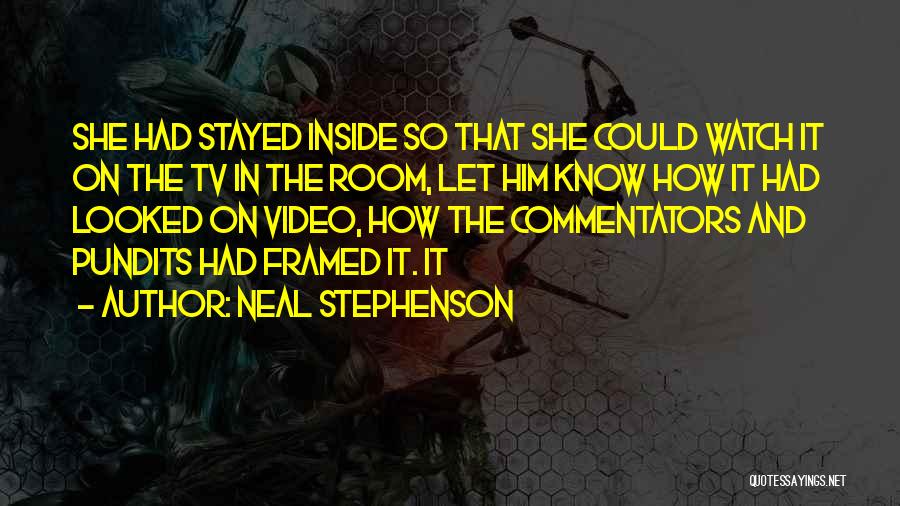 Commentators Quotes By Neal Stephenson