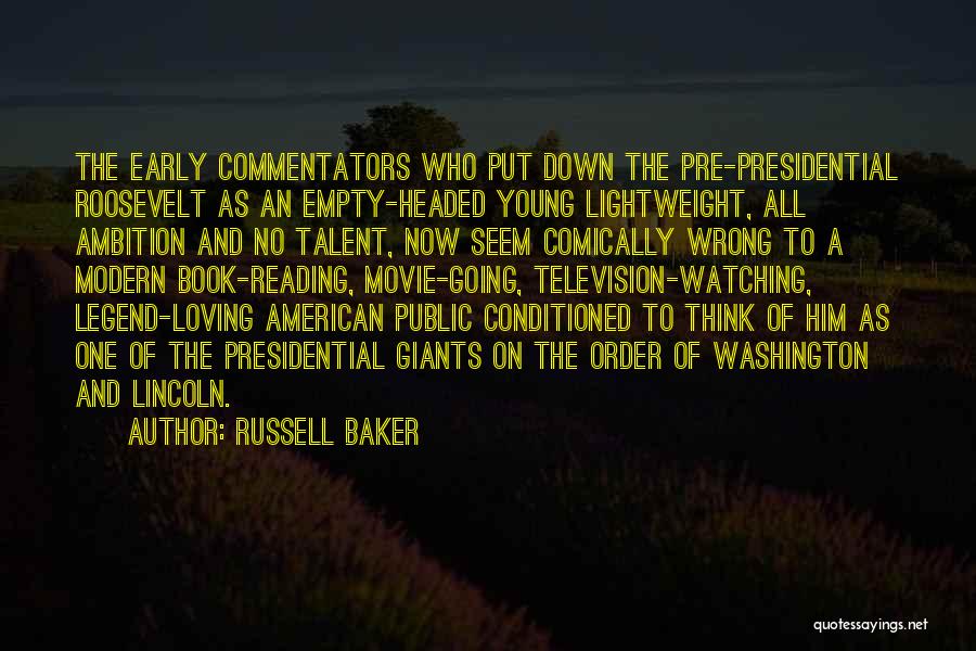 Commentators Quotes By Russell Baker