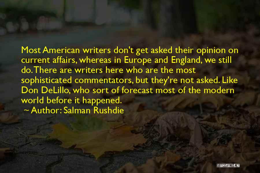 Commentators Quotes By Salman Rushdie