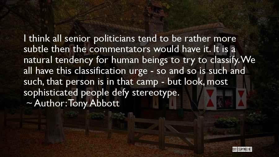 Commentators Quotes By Tony Abbott