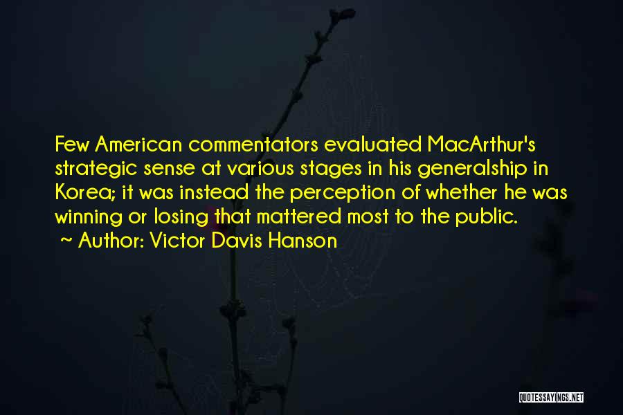 Commentators Quotes By Victor Davis Hanson