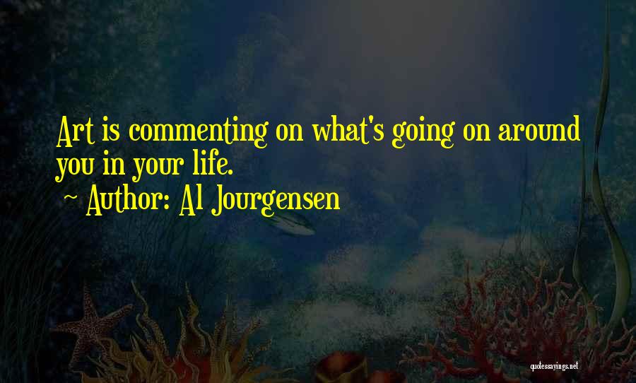 Commenting Quotes By Al Jourgensen