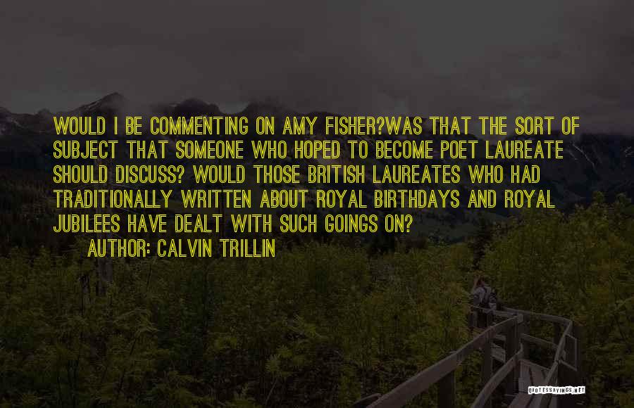 Commenting Quotes By Calvin Trillin