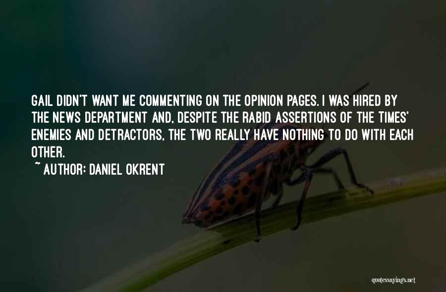 Commenting Quotes By Daniel Okrent