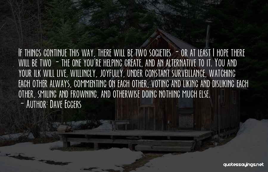 Commenting Quotes By Dave Eggers