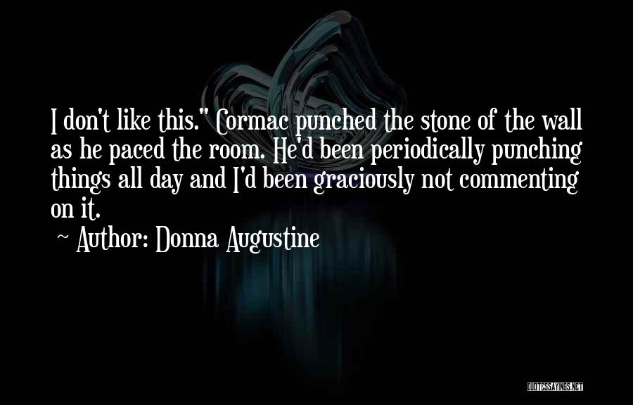 Commenting Quotes By Donna Augustine