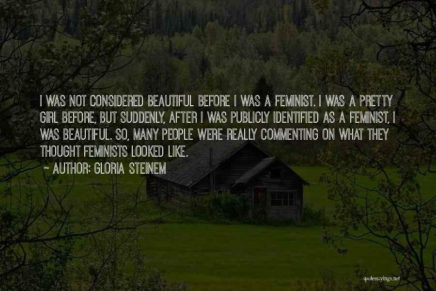 Commenting Quotes By Gloria Steinem