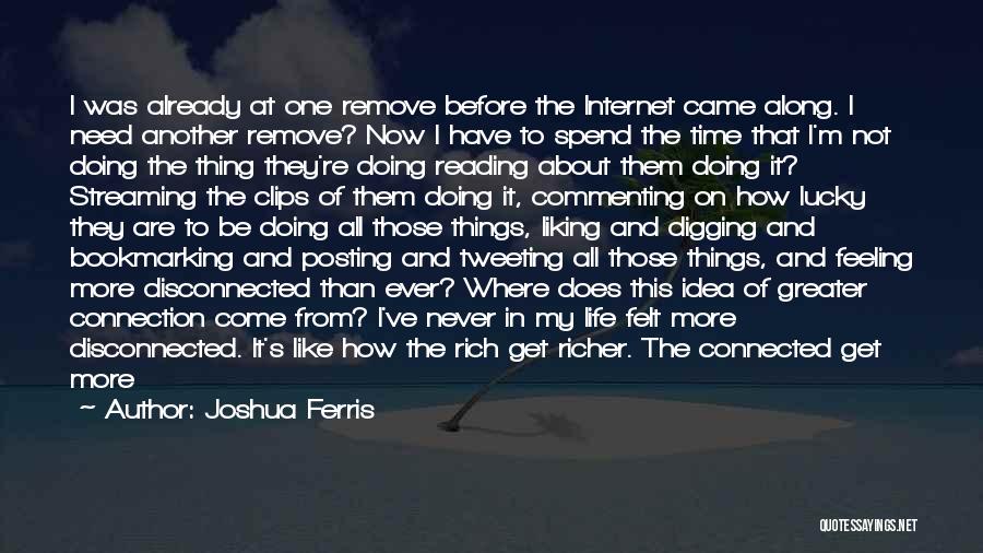 Commenting Quotes By Joshua Ferris