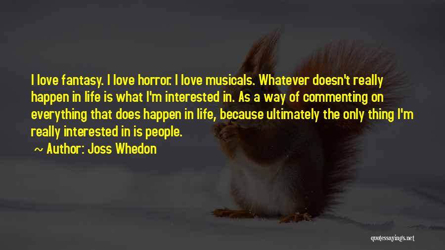 Commenting Quotes By Joss Whedon