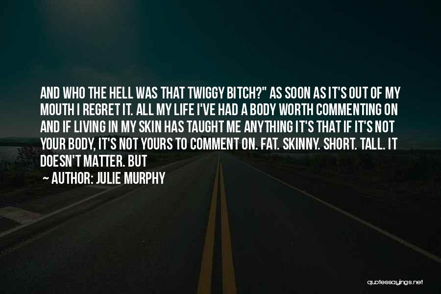 Commenting Quotes By Julie Murphy