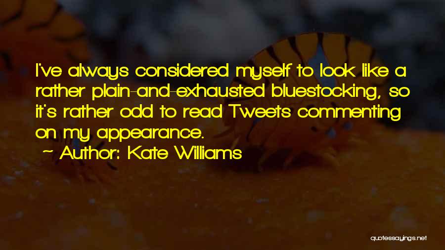 Commenting Quotes By Kate Williams