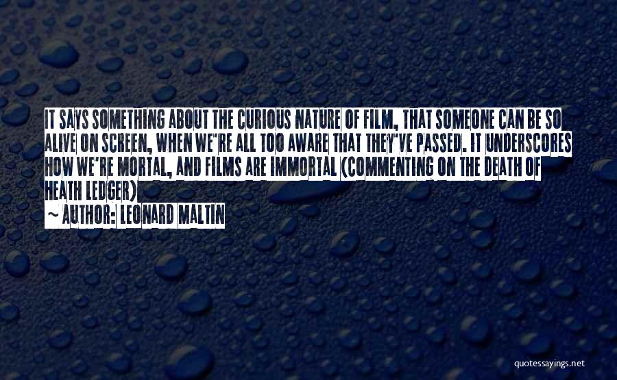 Commenting Quotes By Leonard Maltin