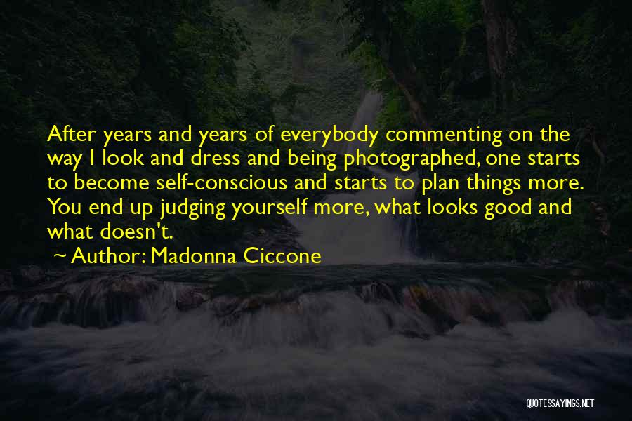 Commenting Quotes By Madonna Ciccone