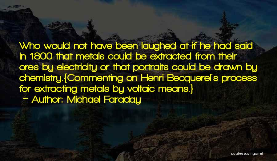 Commenting Quotes By Michael Faraday