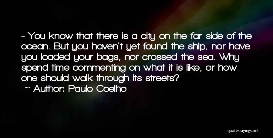 Commenting Quotes By Paulo Coelho