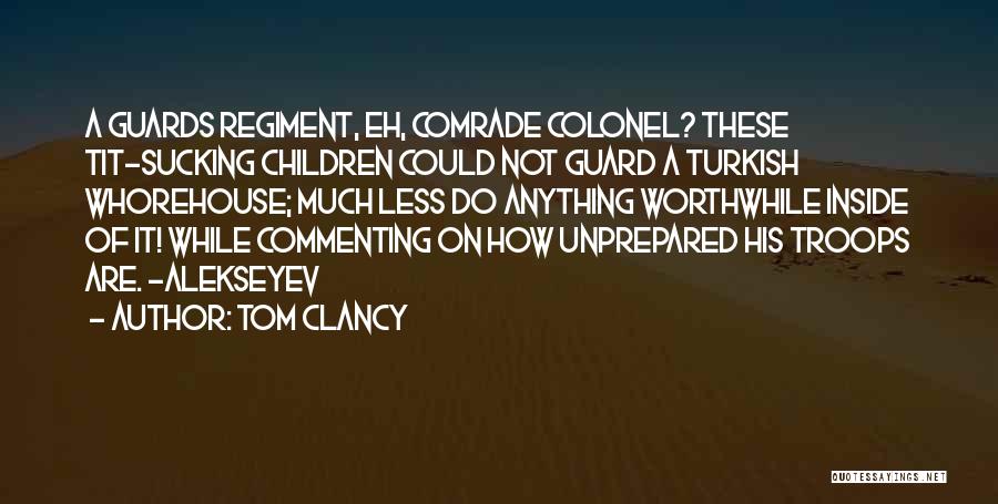 Commenting Quotes By Tom Clancy