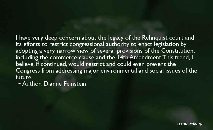 Commerce Clause Quotes By Dianne Feinstein