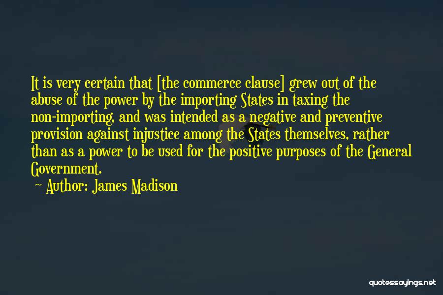 Commerce Clause Quotes By James Madison