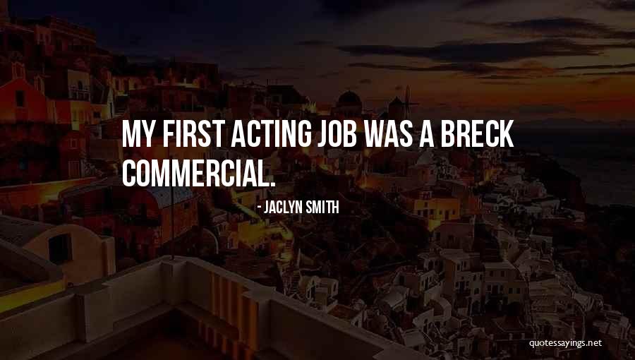Commercial Acting Quotes By Jaclyn Smith Commercial Acting Quotes By Jaclyn Smith