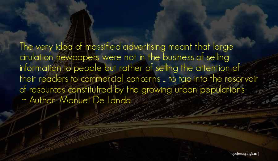 Commercial Ads Quotes By Manuel De Landa