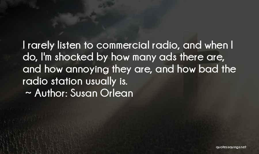 Commercial Ads Quotes By Susan Orlean
