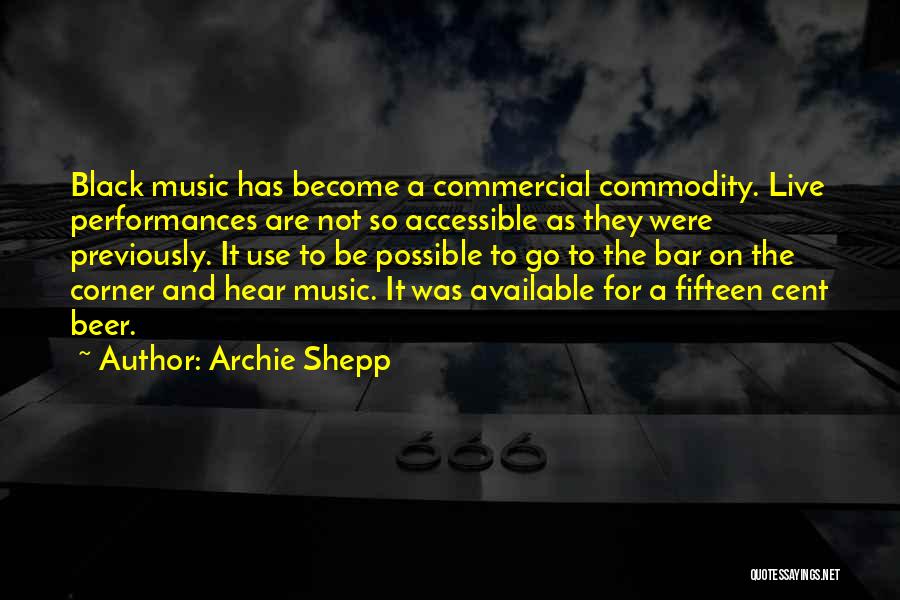 Commercial Music Quotes By Archie Shepp