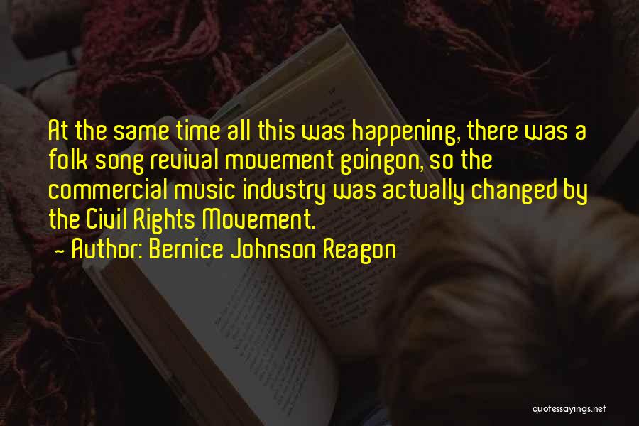 Commercial Music Quotes By Bernice Johnson Reagon